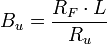 B_u=\frac{R_F \cdot L}{R_u}
